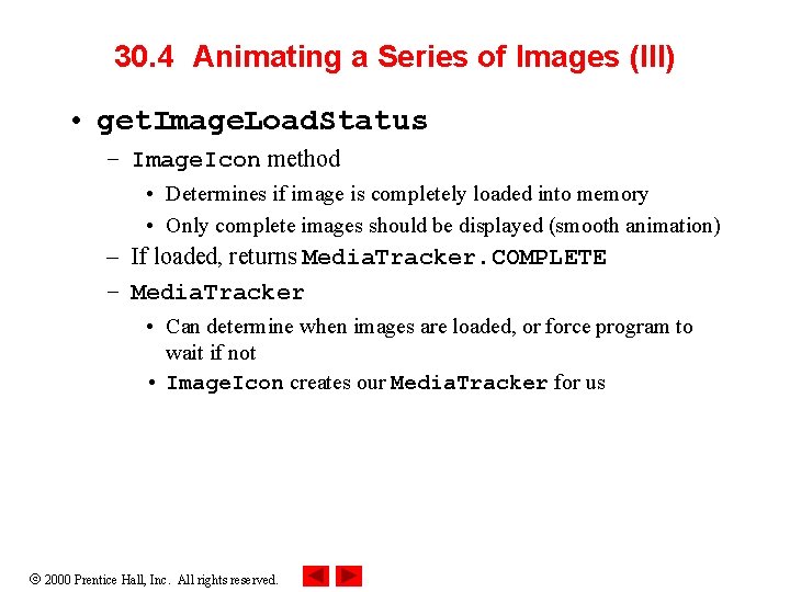 30. 4 Animating a Series of Images (III) • get. Image. Load. Status –