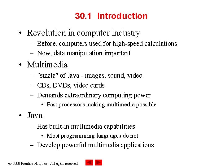 30. 1 Introduction • Revolution in computer industry – Before, computers used for high-speed