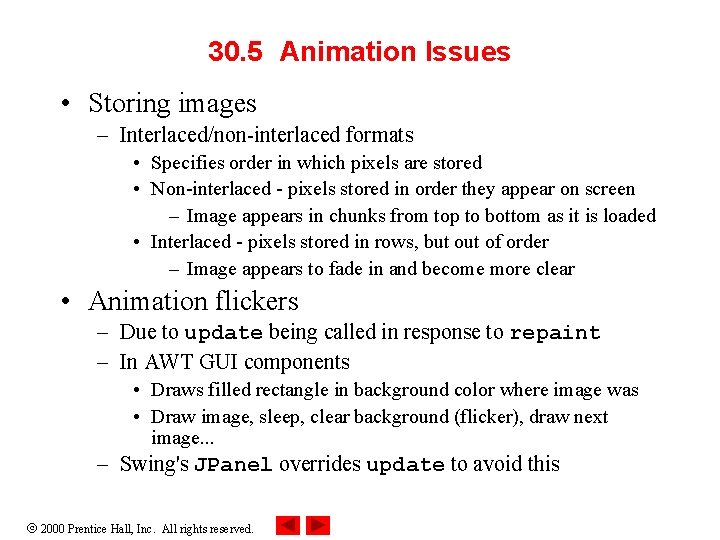 30. 5 Animation Issues • Storing images – Interlaced/non-interlaced formats • Specifies order in