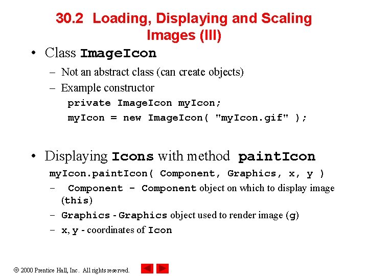 30. 2 Loading, Displaying and Scaling Images (III) • Class Image. Icon – Not