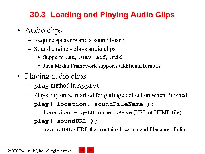 30. 3 Loading and Playing Audio Clips • Audio clips – Require speakers and