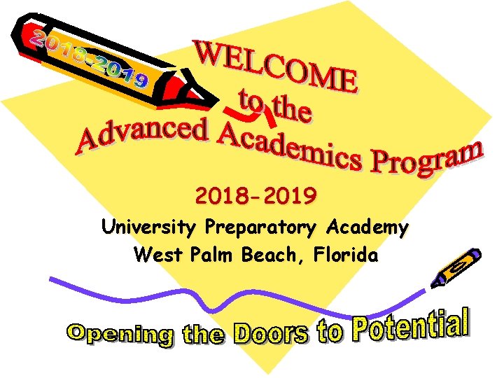 2018 -2019 University Preparatory Academy West Palm Beach, Florida 