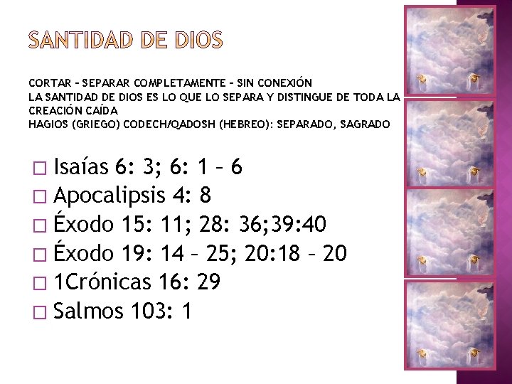 CORTAR – SEPARAR COMPLETAMENTE – SIN CONEXIÓN LA SANTIDAD DE DIOS ES LO QUE