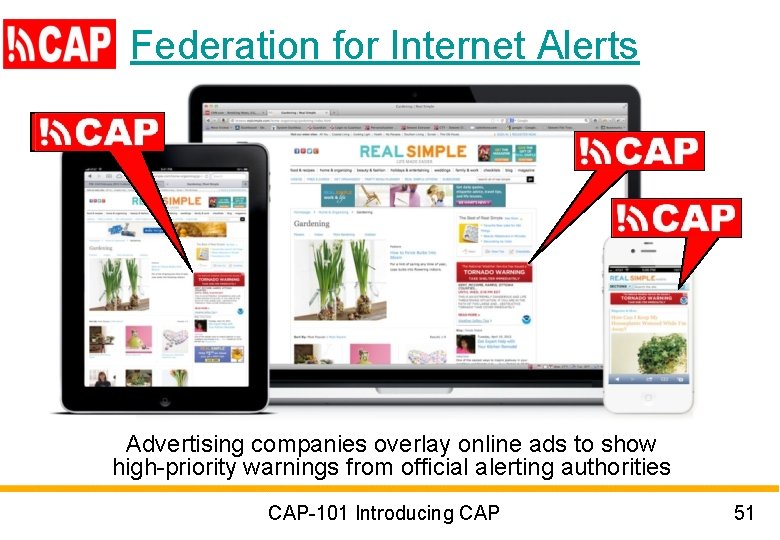 Federation for Internet Alerts Advertising companies overlay online ads to show high-priority warnings from