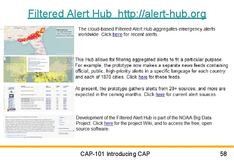 Filtered Alert Hub http: //alert-hub. org CAP-101 Introducing CAP 58 