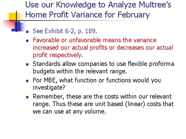 Use our Knowledge to Analyze Multree’s Home Profit Variance for February n n n