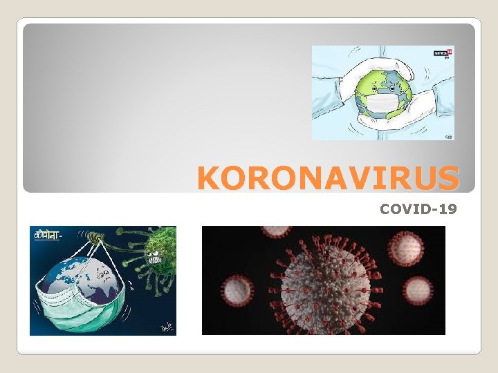 KORONAVIRUS COVID-19 