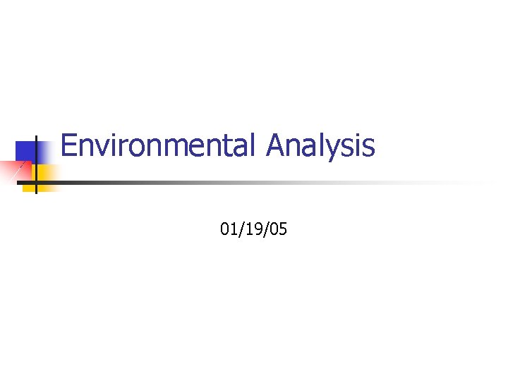 Environmental Analysis 01/19/05 