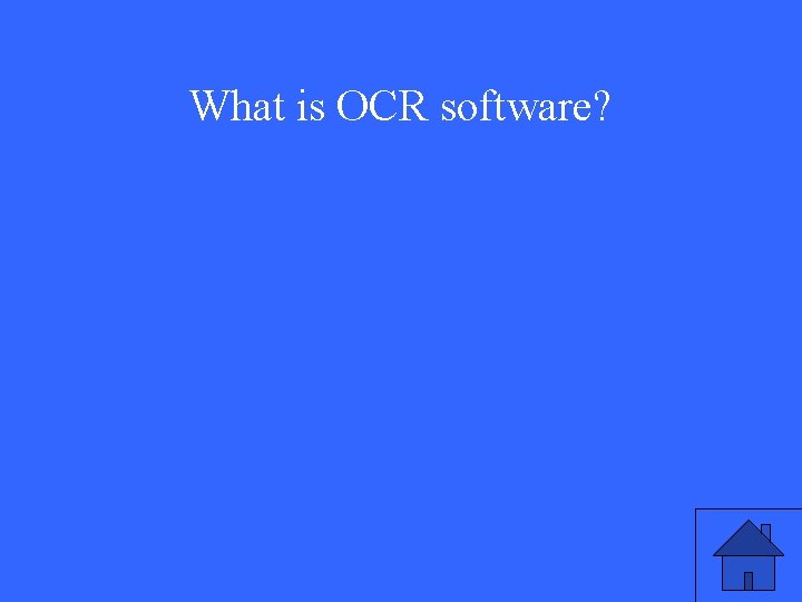 What is OCR software? 