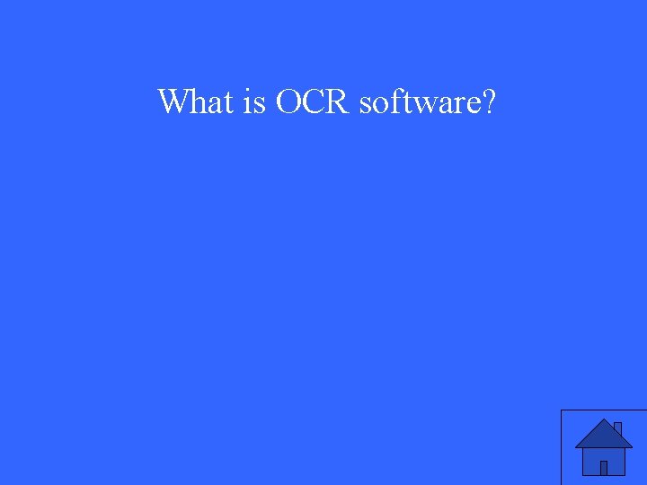 What is OCR software? 