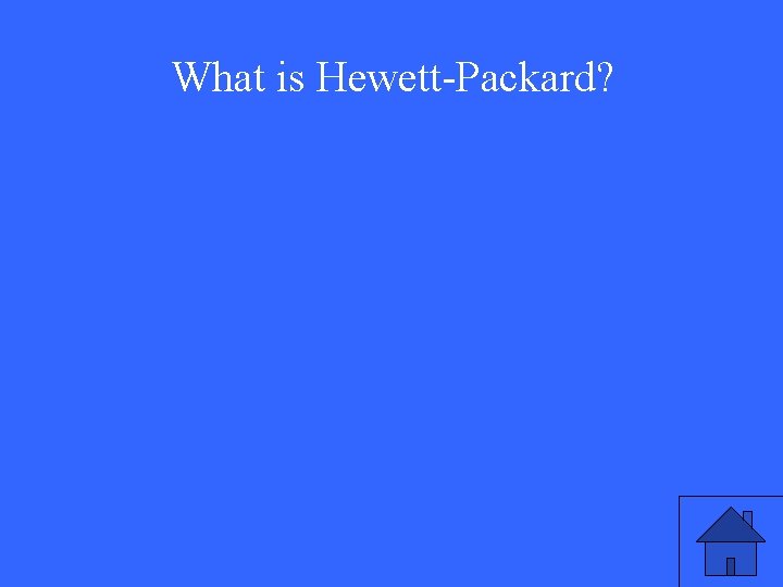 What is Hewett-Packard? 