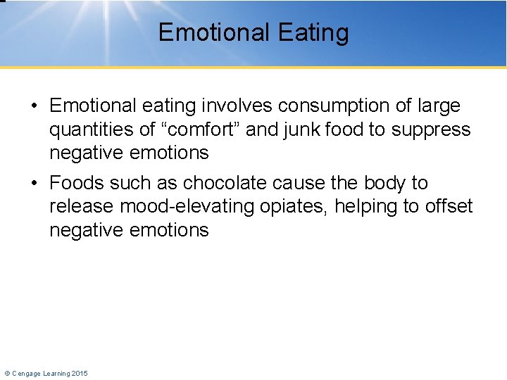 Emotional Eating • Emotional eating involves consumption of large quantities of “comfort” and junk