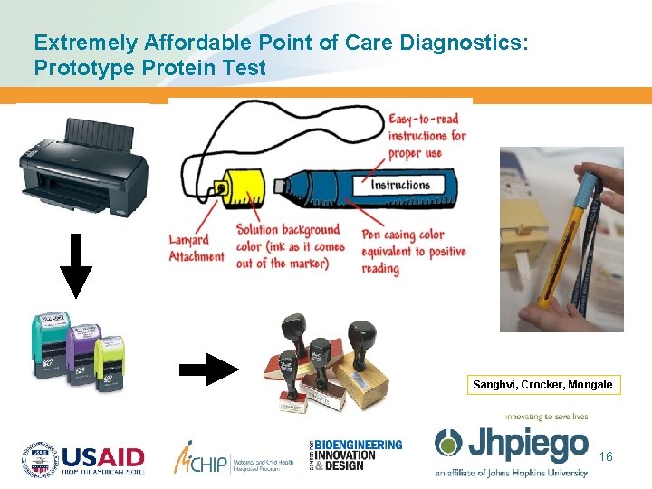 Extremely Affordable Point of Care Diagnostics: Prototype Protein Test Sanghvi, Crocker, Mongale 16 