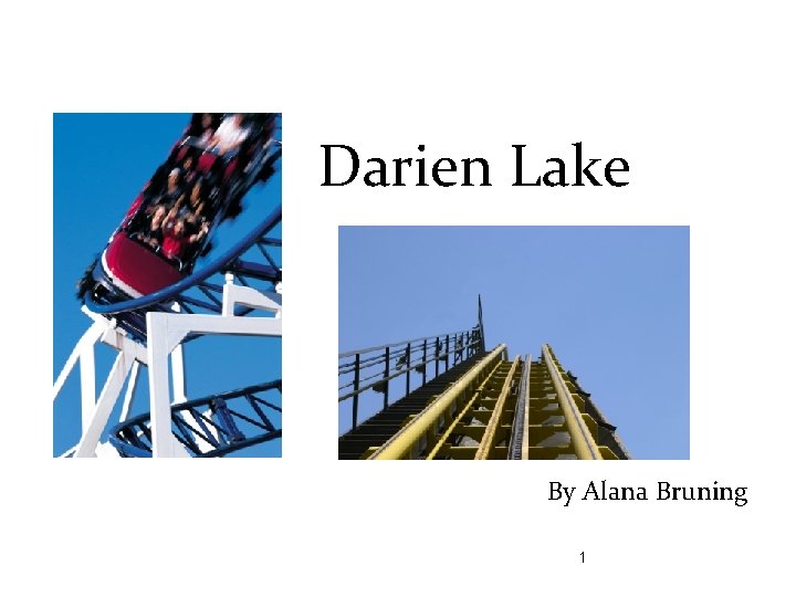 Darien Lake By Alana Bruning 1 