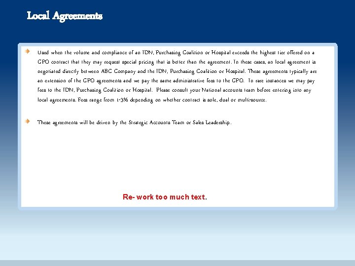 Local Agreements Used when the volume and compliance of an IDN, Purchasing Coalition or Local Agreements Used when the volume and compliance of an IDN, Purchasing Coalition or