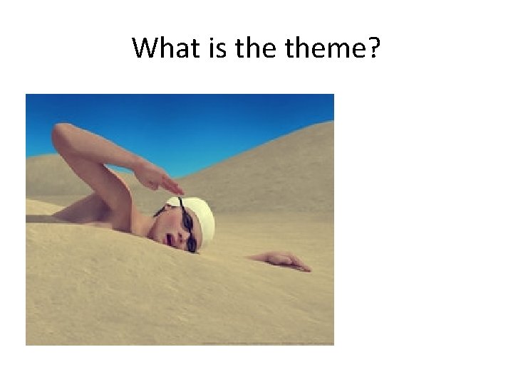 What is theme? 