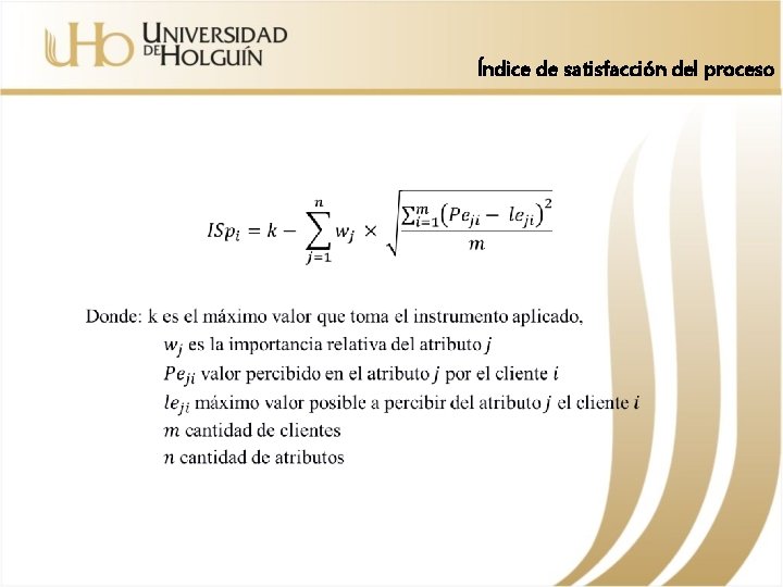 Índice de satisfacción del proceso 