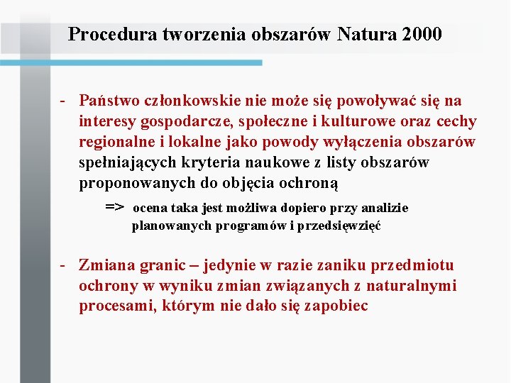 Procedura tworzenia obszarów Natura 2000 - Państwo członkowskie nie może się powoływać się na