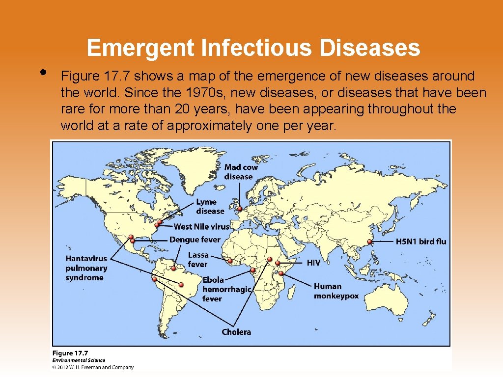  • Emergent Infectious Diseases Figure 17. 7 shows a map of the emergence