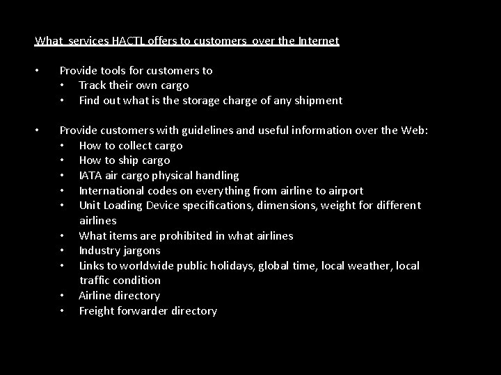 What services HACTL offers to customers over the Internet • Provide tools for customers