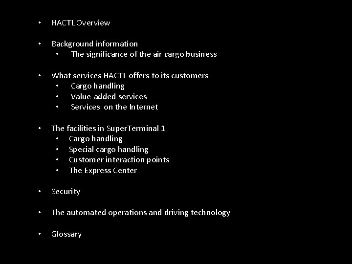  • HACTL Overview • Background information • The significance of the air cargo