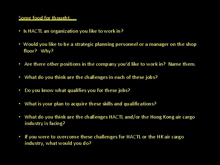 Some food for thought. . . • Is HACTL an organization you like to