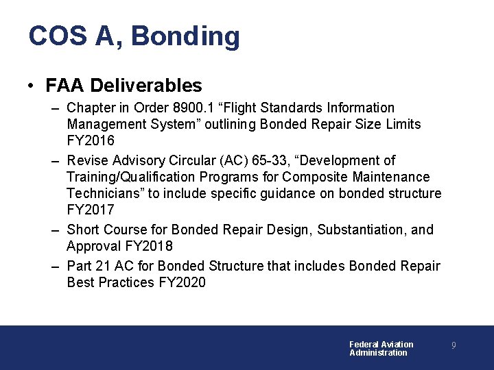 COS A, Bonding • FAA Deliverables – Chapter in Order 8900. 1 “Flight Standards