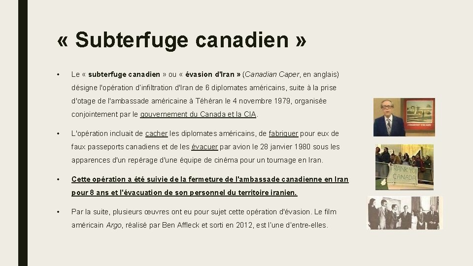  « Subterfuge canadien » • Le « subterfuge canadien » ou « évasion