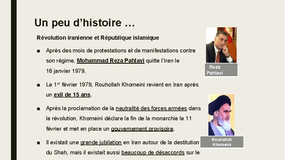 Un peu d’histoire … Révolution iranienne et République islamique ■ Après des mois de