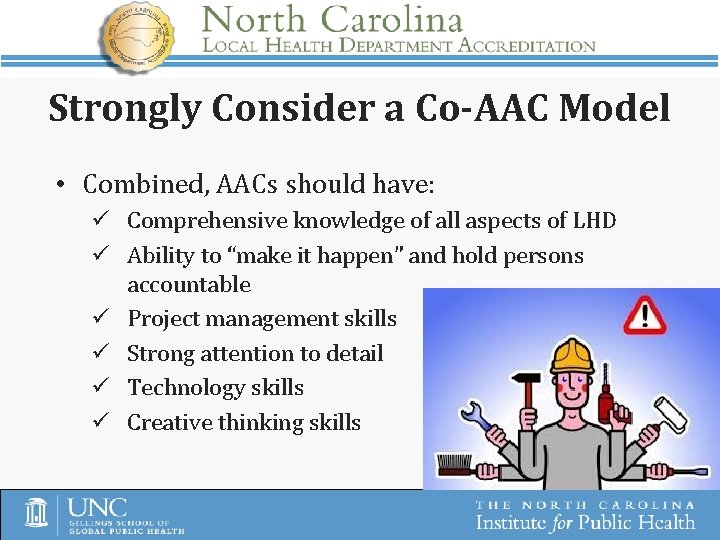 Strongly Consider a Co-AAC Model • Combined, AACs should have: ü Comprehensive knowledge of