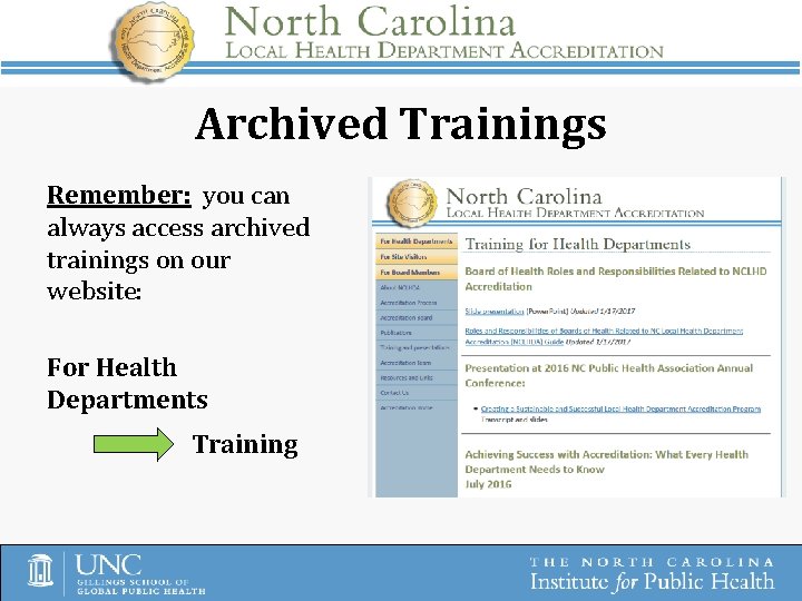 Archived Trainings Remember: you can always access archived trainings on our website: For Health
