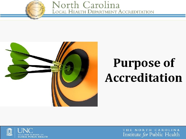 Purpose of Accreditation 