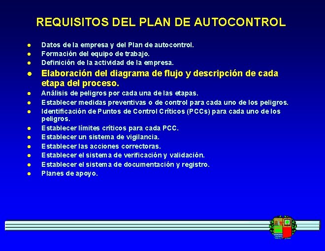 REQUISITOS DEL PLAN DE AUTOCONTROL l l l Datos de la empresa y del