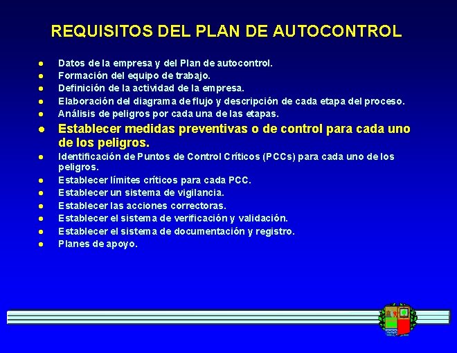 REQUISITOS DEL PLAN DE AUTOCONTROL l l l Datos de la empresa y del