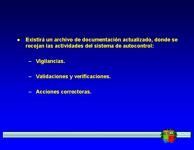 l Existirá un archivo de documentación actualizado, donde se recojan las actividades del sistema