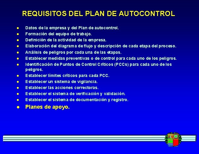 REQUISITOS DEL PLAN DE AUTOCONTROL l Datos de la empresa y del Plan de