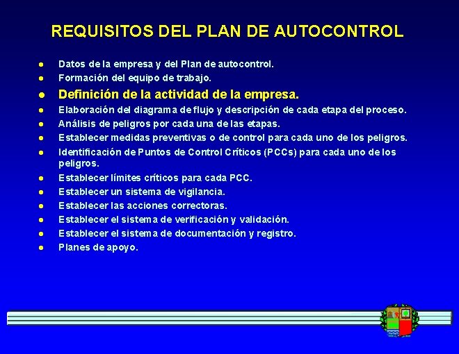 REQUISITOS DEL PLAN DE AUTOCONTROL l Datos de la empresa y del Plan de