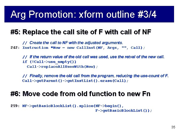 Arg Promotion: xform outline #3/4 #5: Replace the call site of F with call