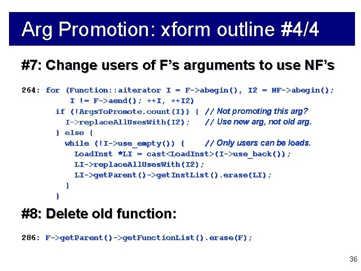 Arg Promotion: xform outline #4/4 #7: Change users of F’s arguments to use NF’s