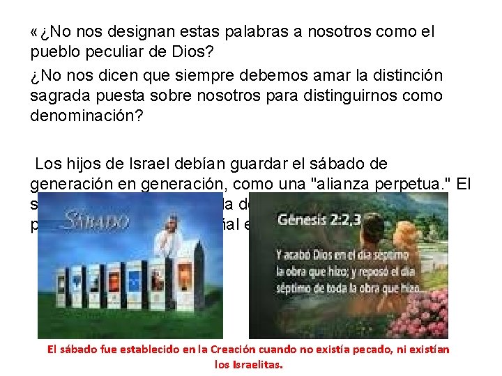 «¿No nos designan estas palabras a nosotros como el pueblo peculiar de Dios? «¿No nos designan estas palabras a nosotros como el pueblo peculiar de Dios?