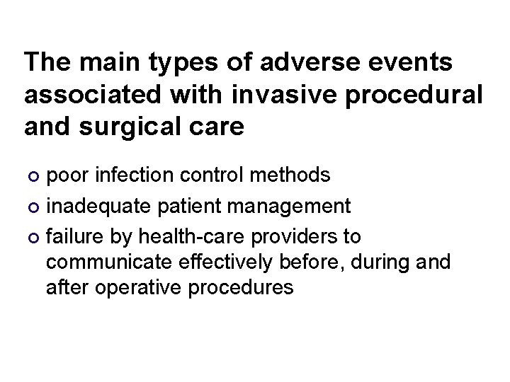 Invasive Procedure Risk Topic 10 Patient safety and invasive procedures Learning