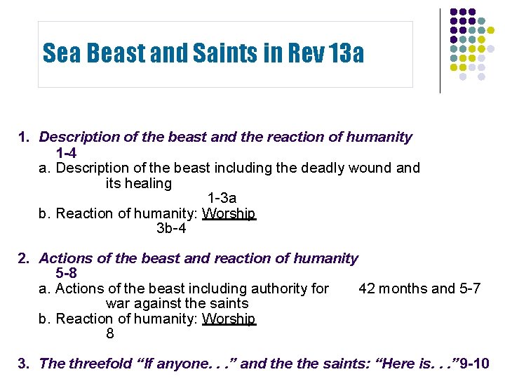 Sea Beast and Saints in Rev 13 a 1. Description of the beast and Sea Beast and Saints in Rev 13 a 1. Description of the beast and
