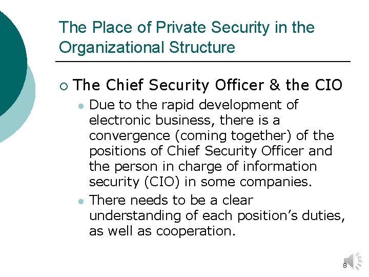 The Place of Private Security in the Organizational Structure ¡ The Chief Security Officer