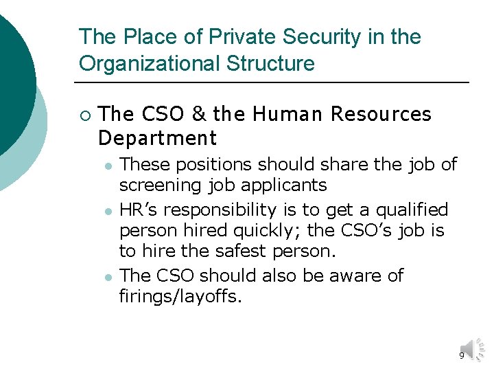 The Place of Private Security in the Organizational Structure ¡ The CSO & the