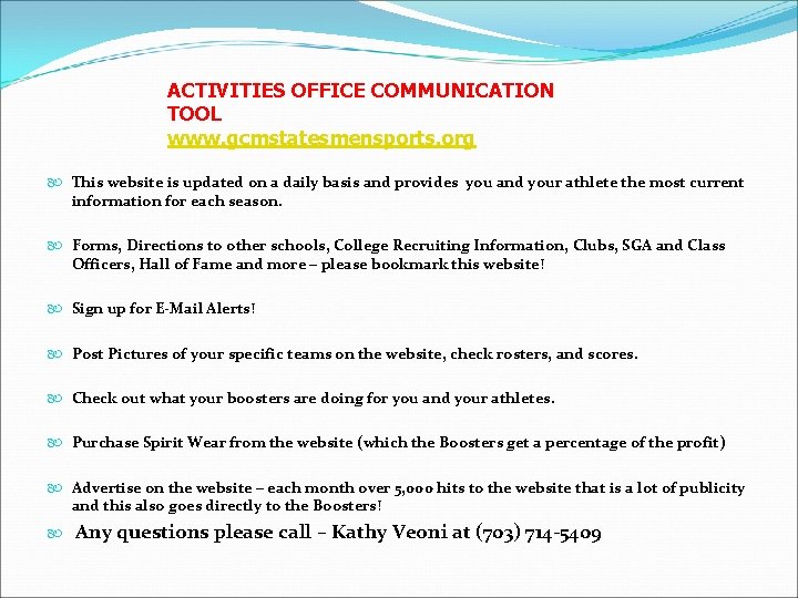 ACTIVITIES OFFICE COMMUNICATION TOOL www. gcmstatesmensports. org This website is updated on a daily