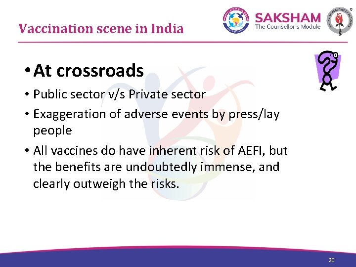 Vaccination scene in India • At crossroads • Public sector v/s Private sector •