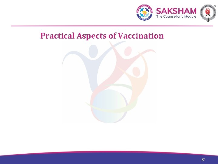 Practical Aspects of Vaccination 27 