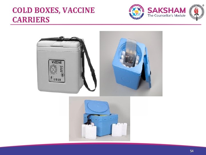 COLD BOXES, VACCINE CARRIERS 54 