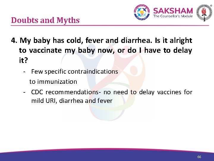 Doubts and Myths 4. My baby has cold, fever and diarrhea. Is it alright