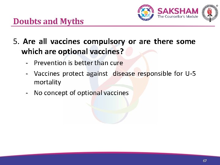 Doubts and Myths 5. Are all vaccines compulsory or are there some which are